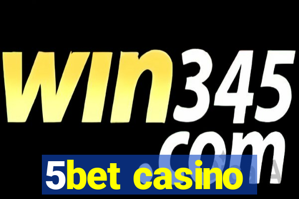 5bet casino